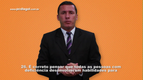 É correto pensar que todas as pessoas com deficiência desenvolveram habilidades para compensar suas limitações?